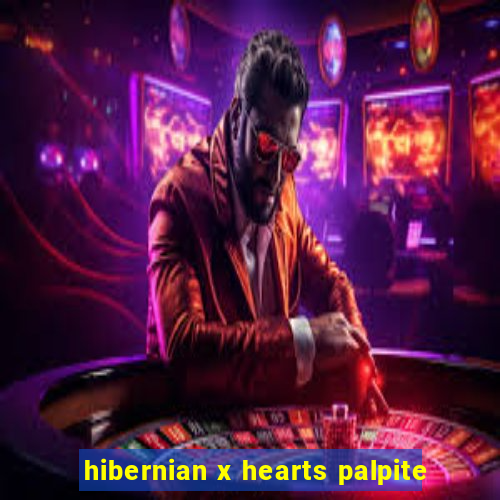 hibernian x hearts palpite